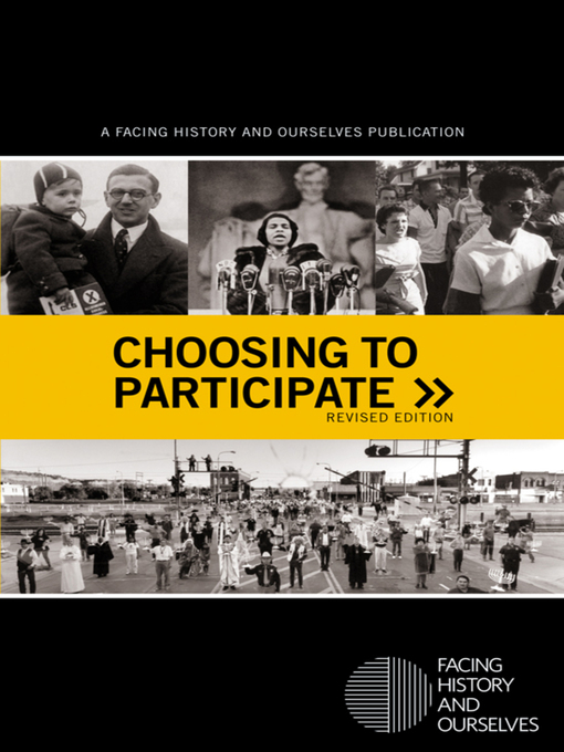 Title details for Choosing to Participate by Facing History and Ourselves - Available